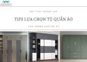 MÁCH BẠN TIPS LỰA CHỌN TỦ QUẦN ÁO ƯNG Ý